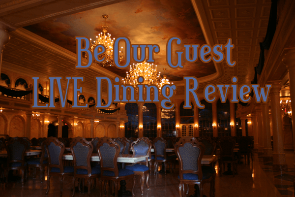 LIVE Be Our Guest Restaurant Dining Review – Disney World Dining