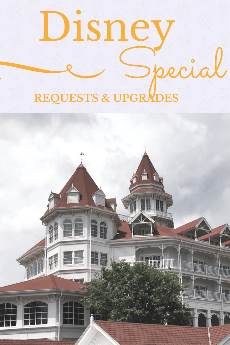 Disney World Room Upgrades and special requests