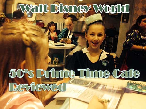 Disney’s 50’s Prime Time Cafe Dining Review