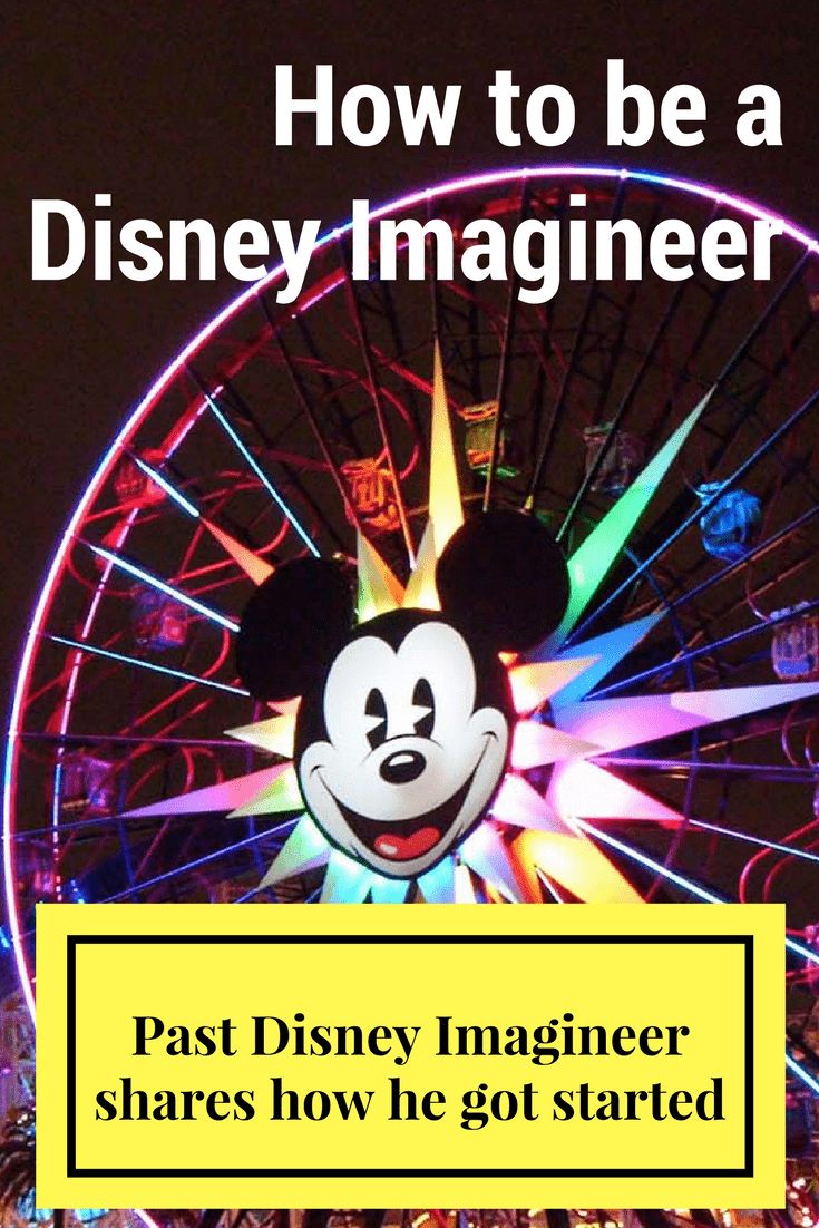 How to be a Disney Imagineer