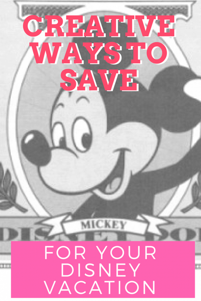 Creative ways to save for your disney vacation